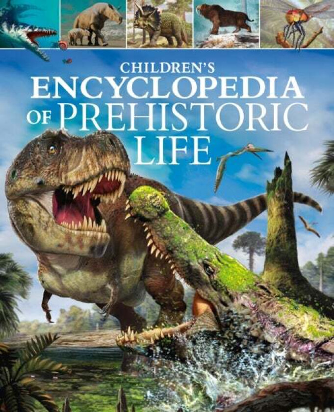 Children'S Encyclopedia Of Prehistoric Life Av Dougal Dixon