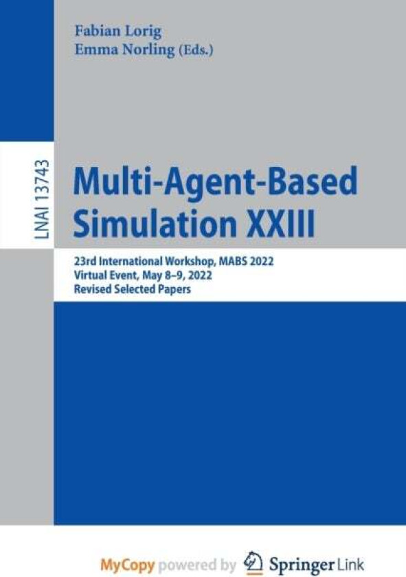 Multi-Agent-Based Simulation Xxiii