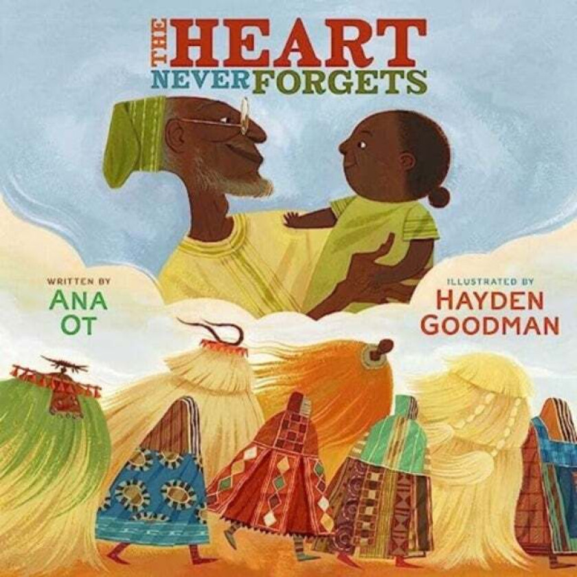 The Heart Never Forgets Av Ana Ot