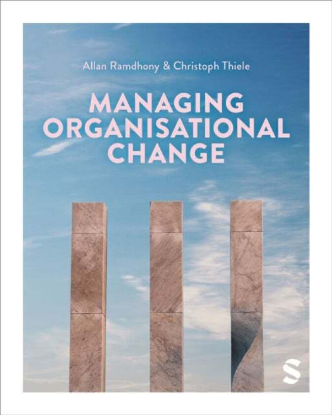 Managing Organisational Change Av Allan Ramdhony, Christoph Thiele