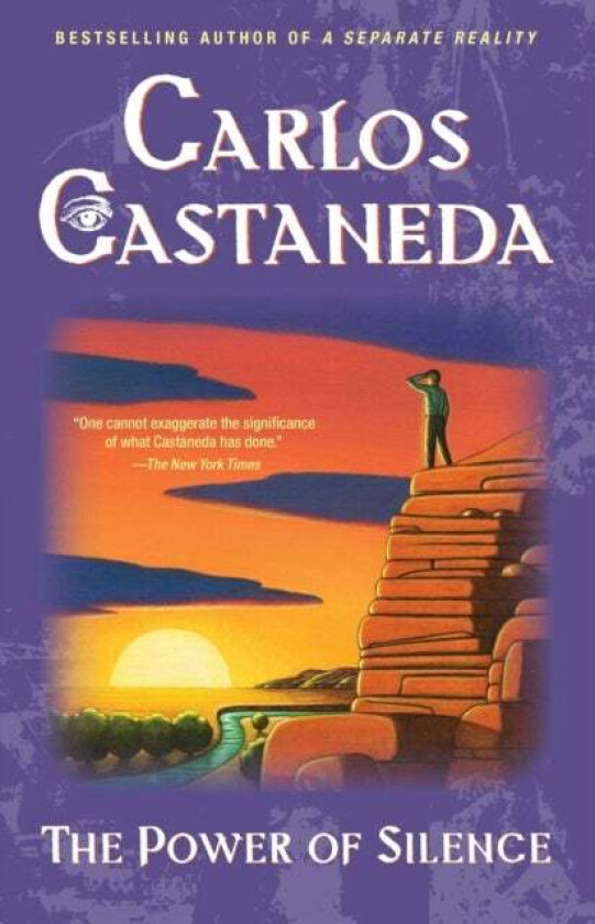 The Power Of Silence Av Carlos Castaneda