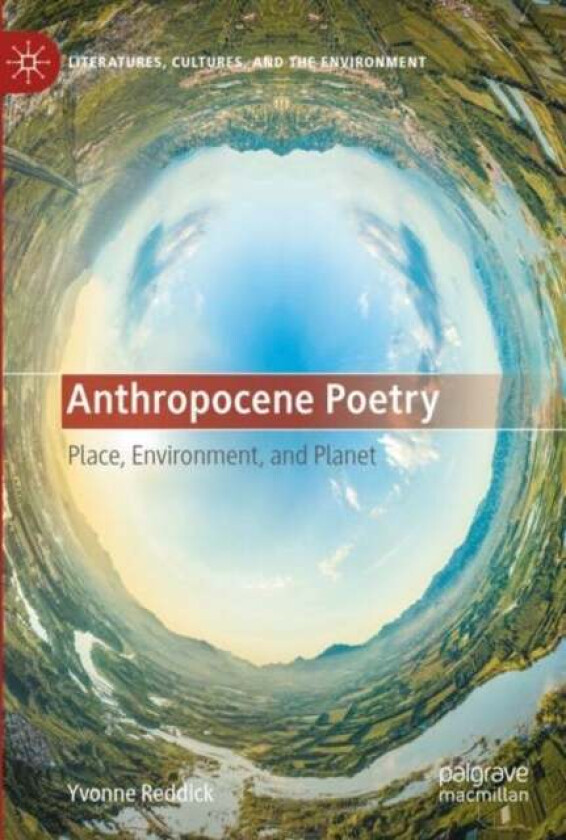 Anthropocene Poetry Av Yvonne Reddick
