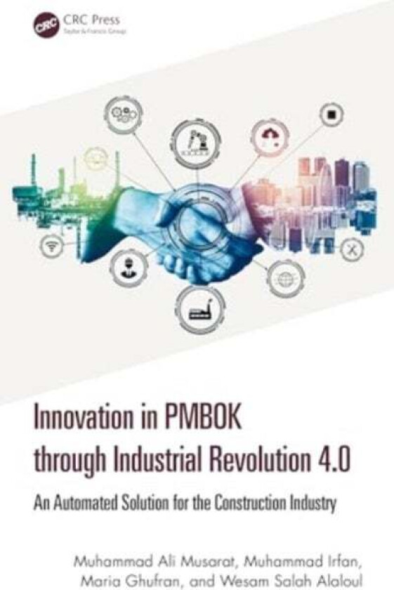 Innovation In Pmbok Through Industrial Revolution 4.0 Av Muhammad (Department Of Civil And Environmental Engineering Universiti Teknologi Petronas) Mu