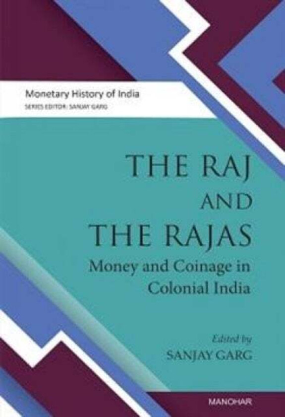The Raj And The Rajas Av Sanjay Garg