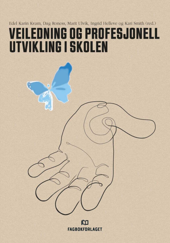 Veiledning Og Profesjonell Utvikling I Skolen