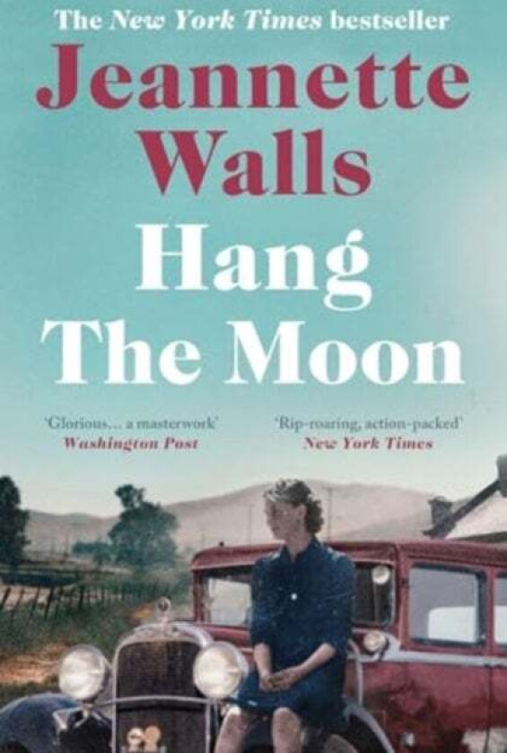 Hang The Moon Av Jeannette Walls
