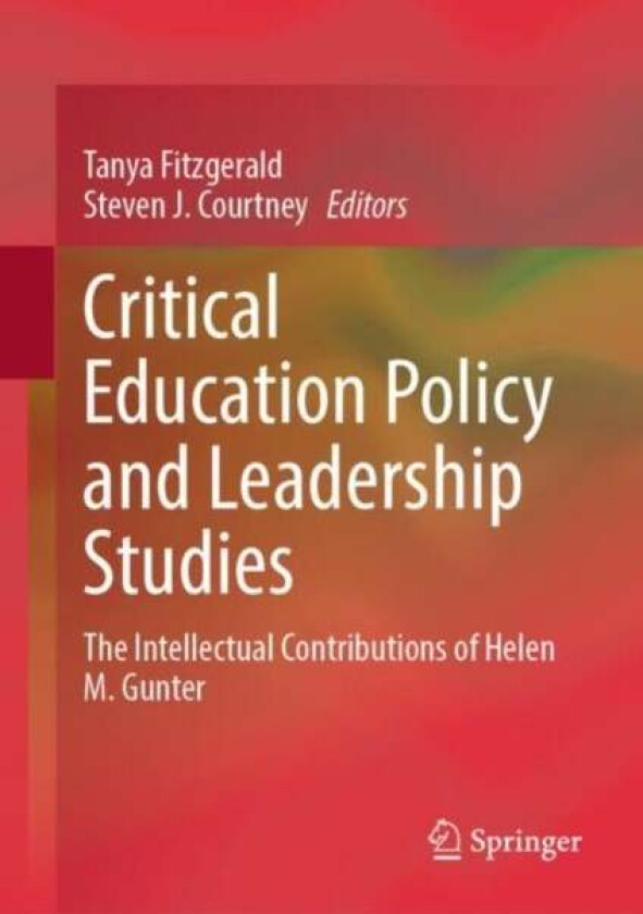 Critical Education Policy And Leadership Studies