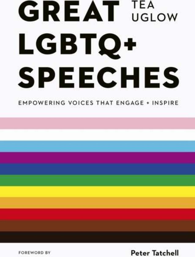 Great Lgbtq+ Speeches Av Tea Uglow