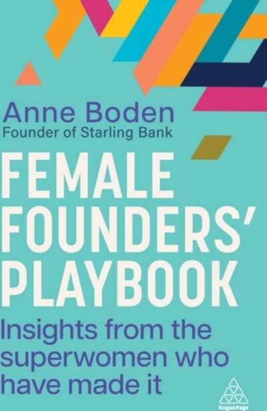 Female Founders¿ Playbook Av Anne Boden