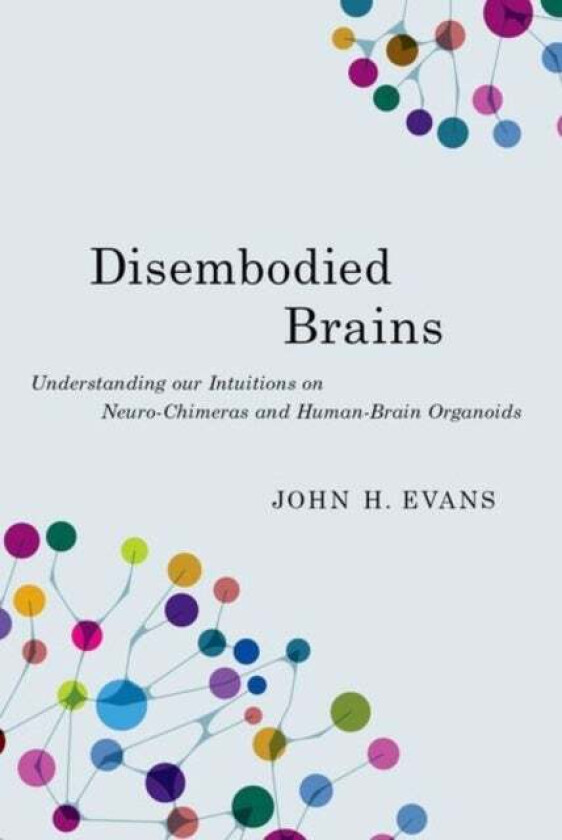 Disembodied Brains Av John H. (Professor Professor University Of California San Diego) Evans