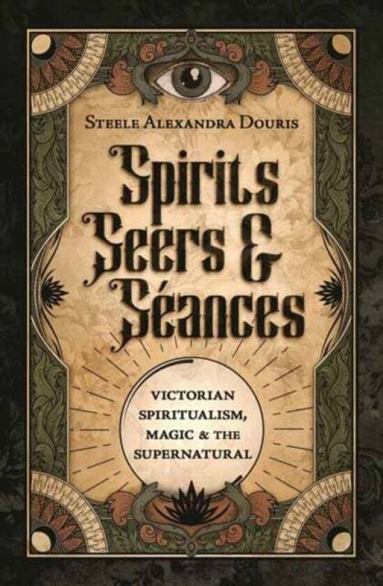 Spirits, Seers & S?ances