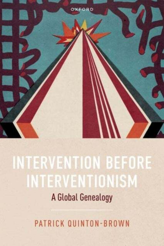 Intervention Before Interventionism Av Patrick (Assistant Professor Of International Relations Assistant Professor Of International Relations Singapor