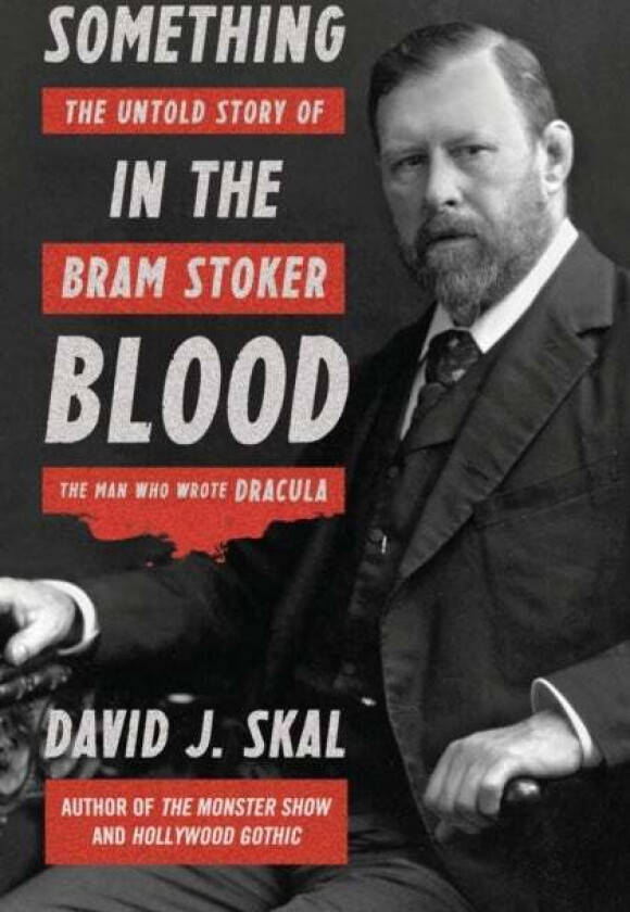 Something In The Blood Av David J. Skal