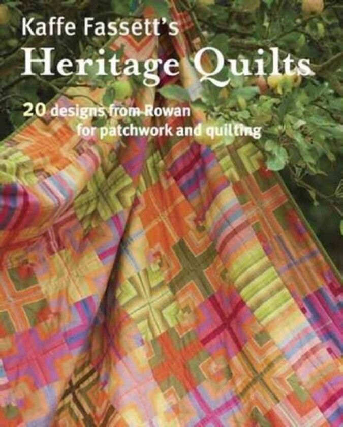 Kaffe Fassett'S Heritage Quilts Av Kaffe Fassett