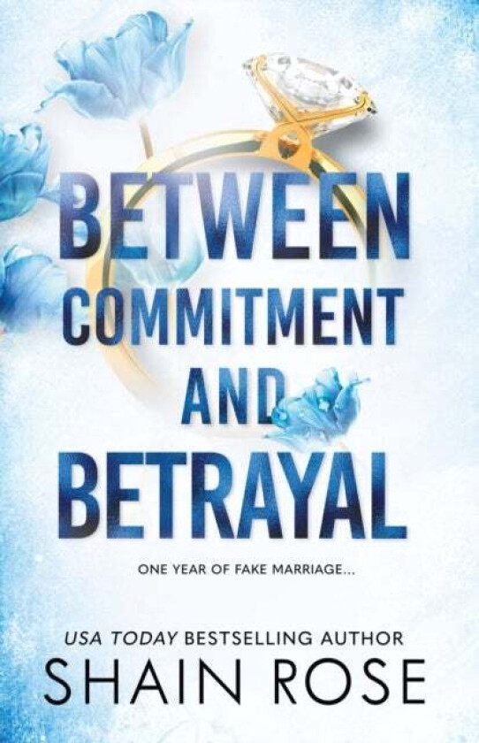 Between Commitment And Betrayal Av Shain Rose