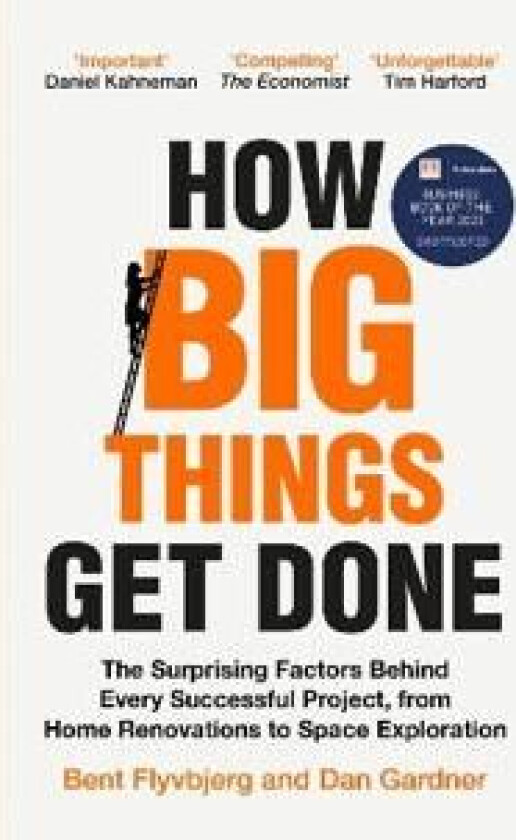 How Big Things Get Done Av Bent Flyvbjerg, Dan Gardner