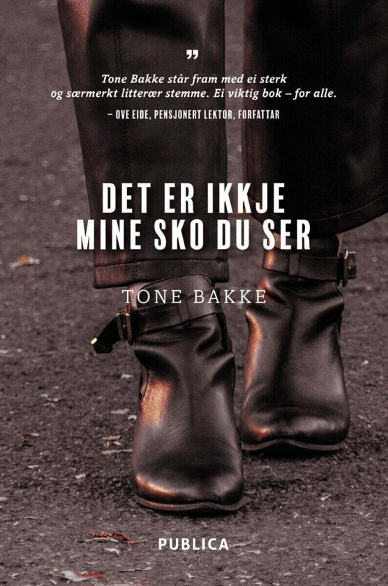 Det Er Ikkje Mine Sko Du Ser Av Tone Bakke
