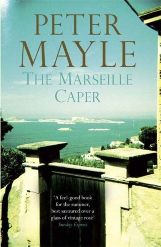 The Marseille Caper Av Peter Mayle
