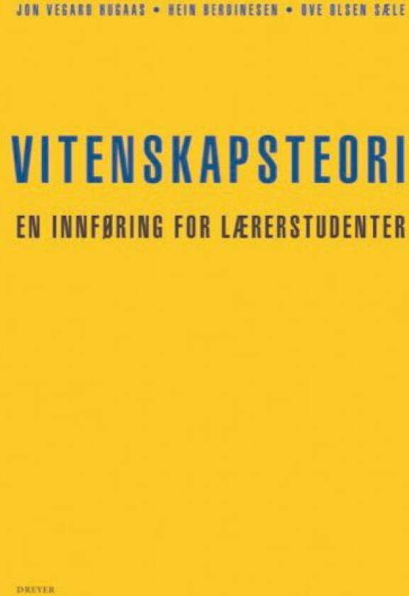 Vitenskapsteori Av Hein Berdinesen, Jon Vegard Hugaas, Ove Ronny Olsen Sæle