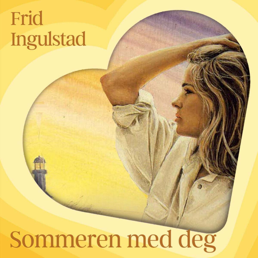 Sommeren Med Deg Av Frid Ingulstad