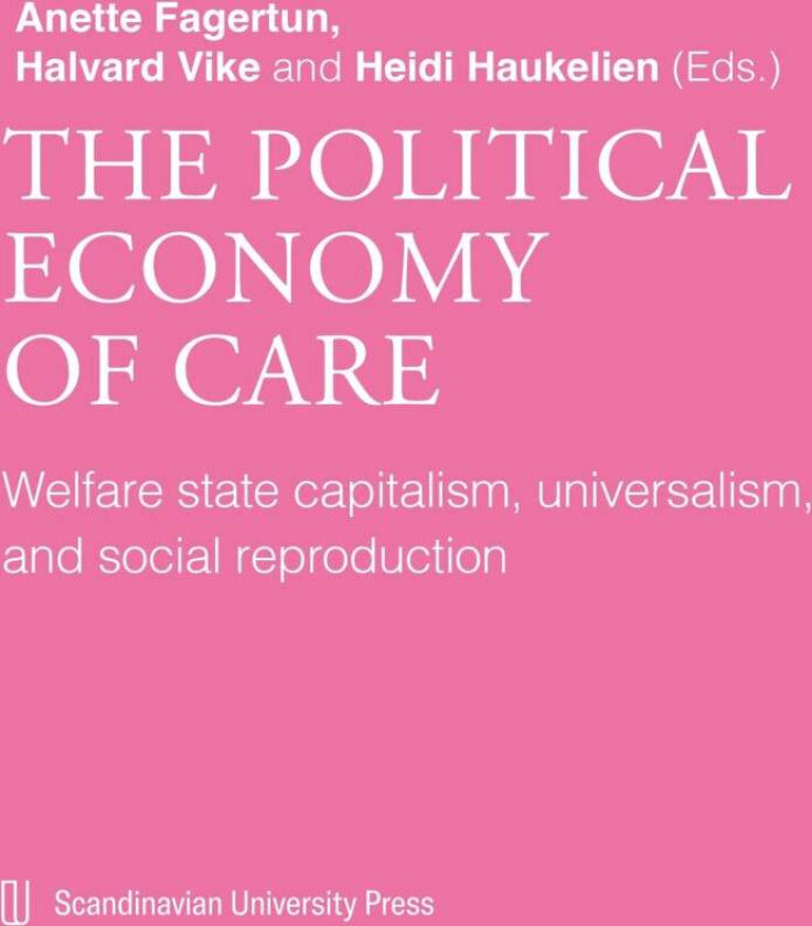 The Political Economy Of Care