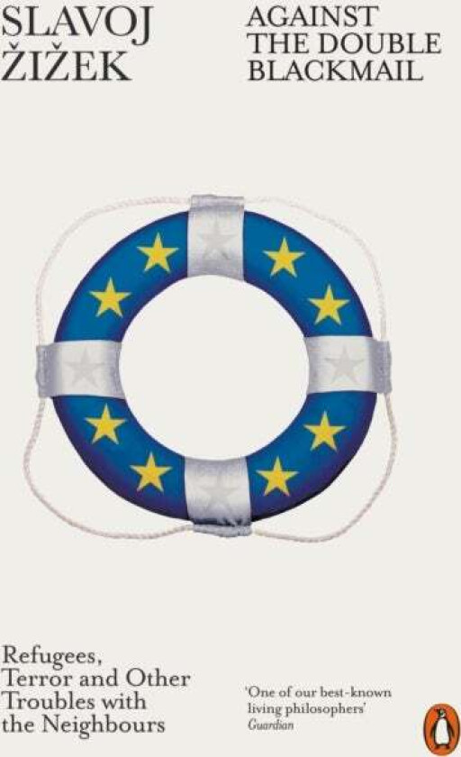 Against The Double Blackmail Av Slavoj Zizek