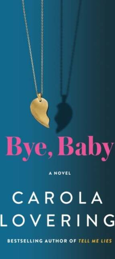 Bye, Baby Av Carola Lovering
