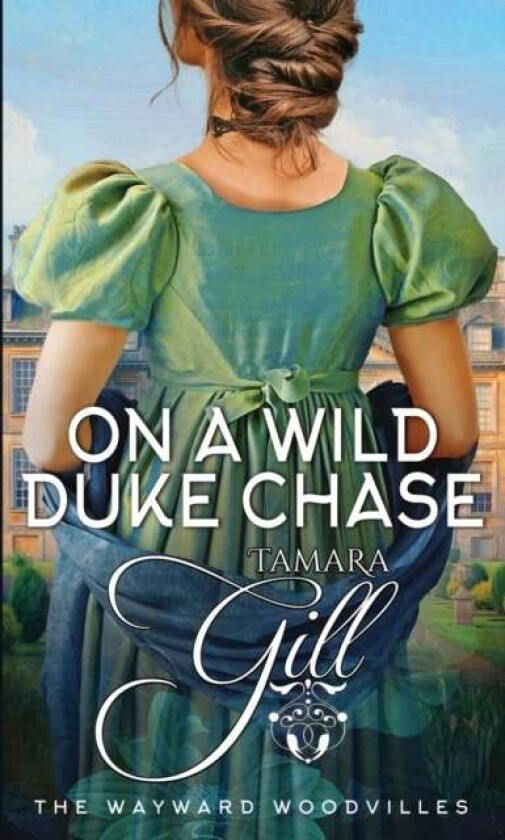 On A Wild Duke Chase Av Tamara Gill