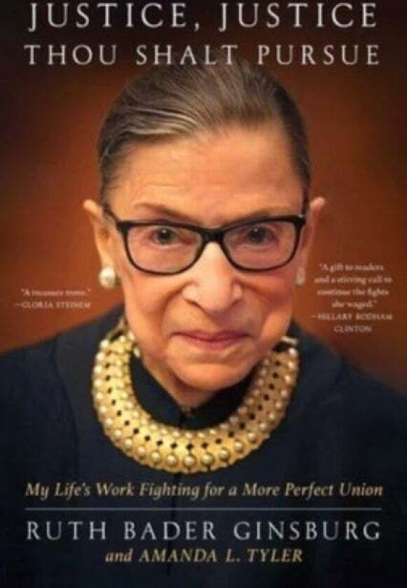 Justice, Justice Thou Shalt Pursue Av Ruth Bader Ginsburg, Amanda L. Tyler