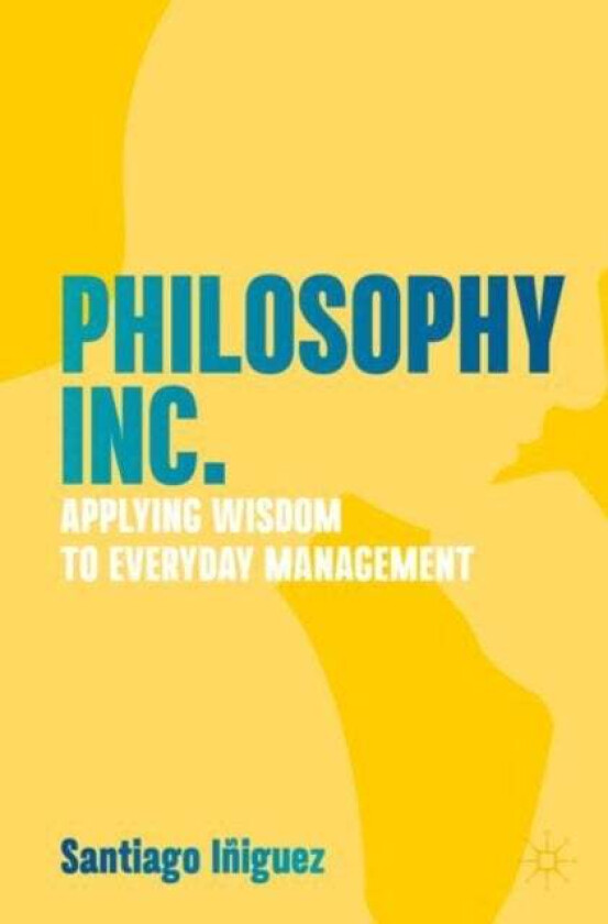 Philosophy Inc. av Santiago Iniguez