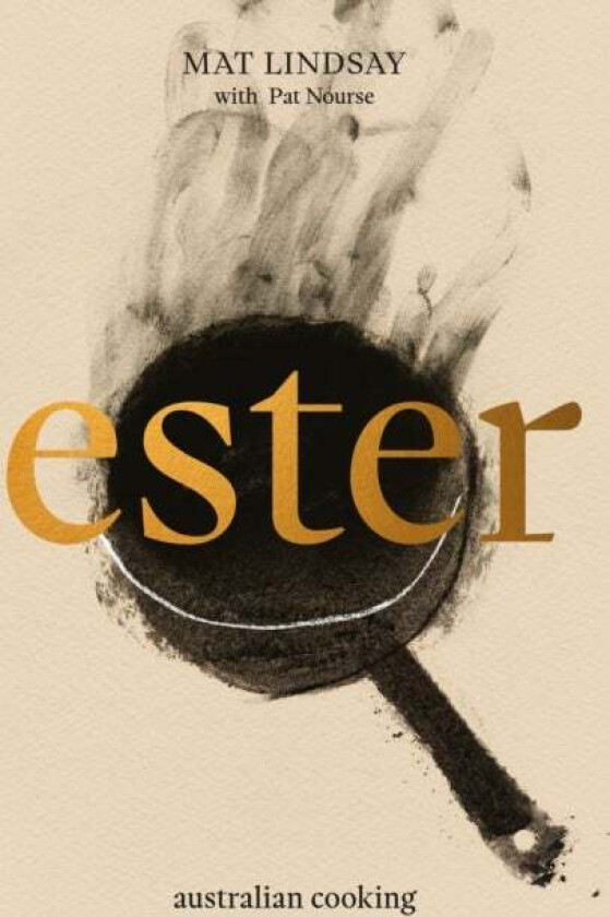 Ester: Australian Cooking Av Mat Lindsay