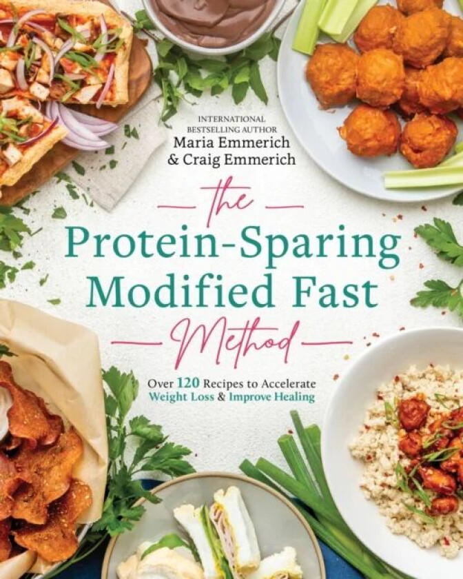 The Protein-sparing Modified Fast Method av Maria Emmerich