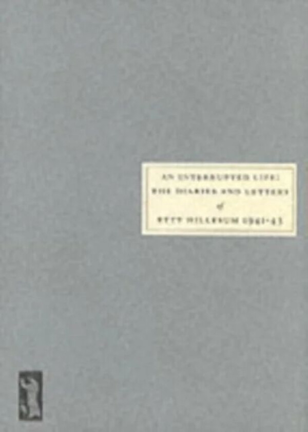 An Interrupted Life av Etty Hillesum