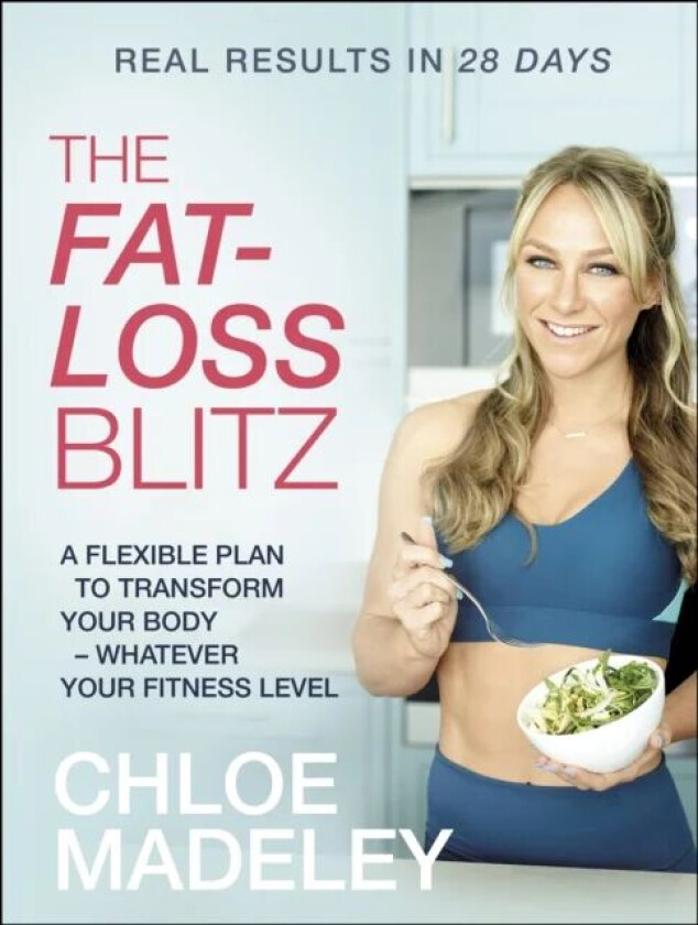 The Fat-loss Blitz av Chloe Madeley