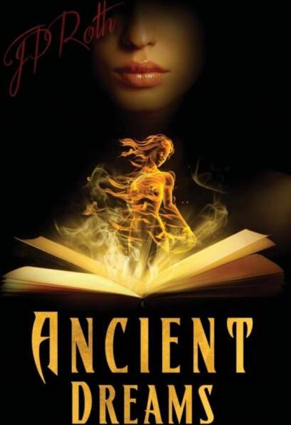 Ancient Dreams Av Jp Roth