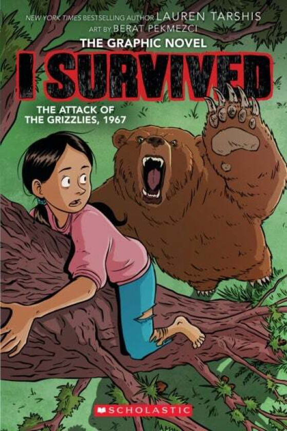 I Survived The Attack Of The Grizzlies, 1967: A Graphic Novel (I Survived Graphic Novel #5) Av Lauren Tarshis