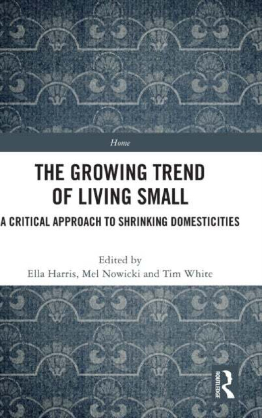 The Growing Trend Of Living Small