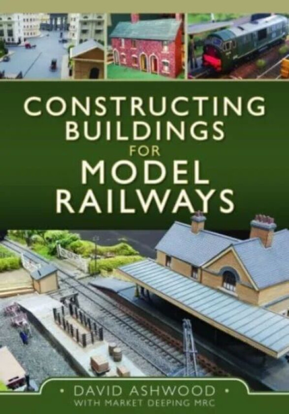 Constructing Buildings for Model Railways av David Ashwood