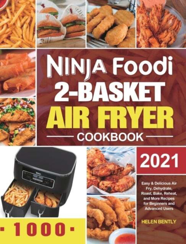 Ninja Foodi 2-Basket Air Fryer Cookbook av Helen Bently