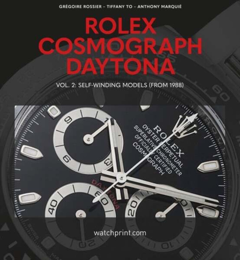 Rolex Cosmograph Daytona av Gregoire Rossier, Tiffany To, Anthony Marquie