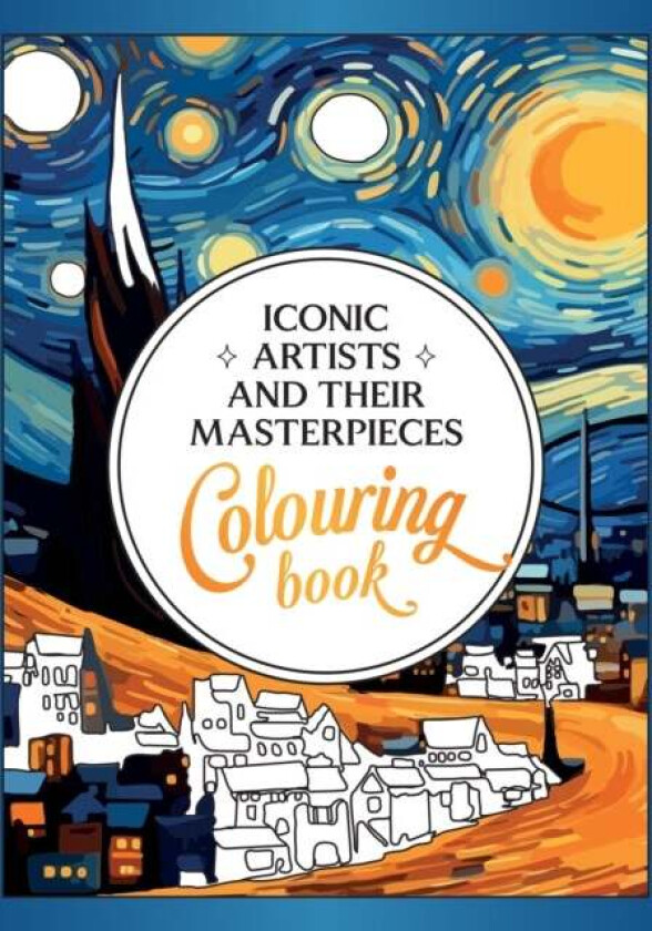 Iconic Artists and Their Masterpieces av Vicky Benaim