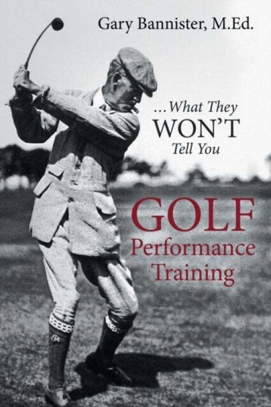 Golf Performance Training Av M Ed Gary Bannister