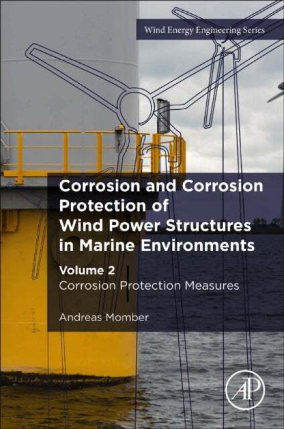 Corrosion and Corrosion Protection of Wind Power Structures in Marine Environments av Andreas (Faculty of Geo-Resources and Materials Technology Unive