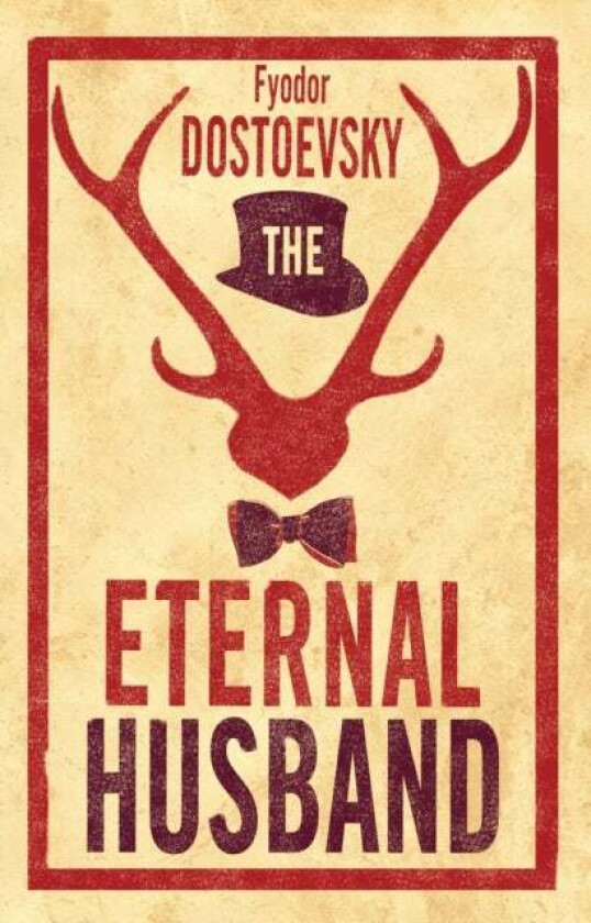 The Eternal Husband av Fyodor Dostoevsky