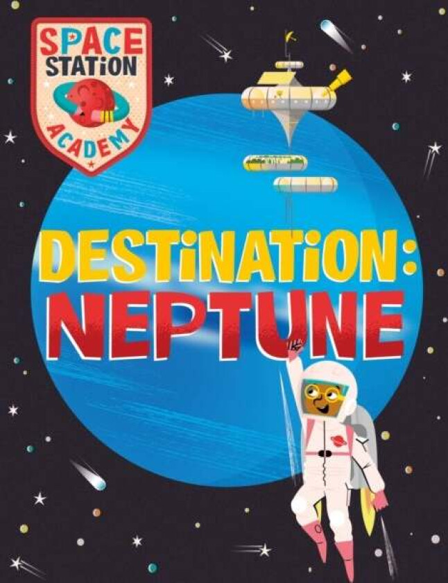 Space Station Academy: Destination Neptune av Sally Spray