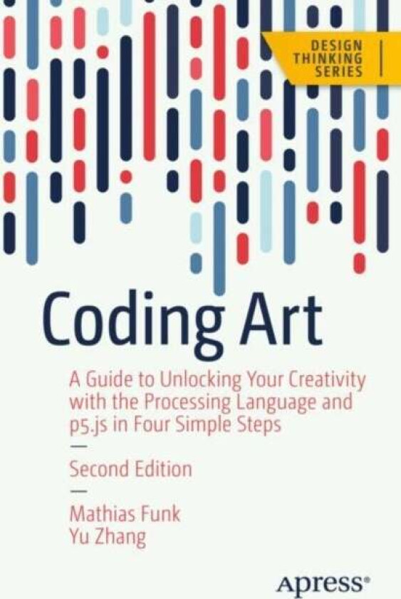 Coding Art Av Mathias Funk, Yu Zhang