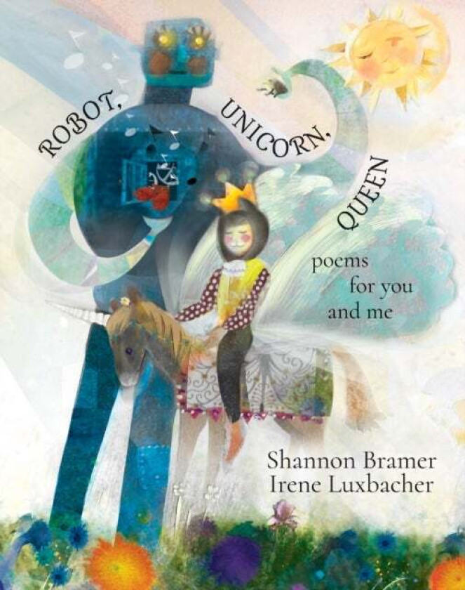 Robot, Unicorn, Queen av Shannon Bramer