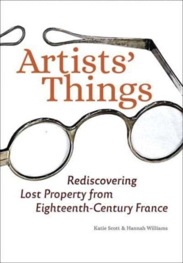 Artists' Things av Katie Scott, Hannah Williams