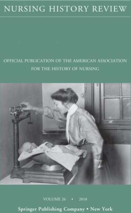 Nursing History Review, Volume 26