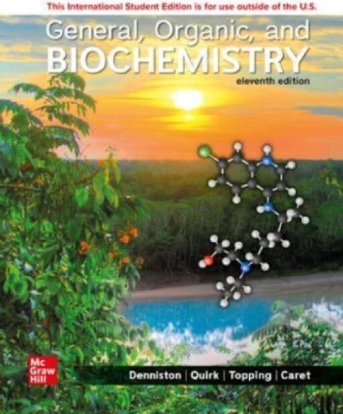 General Organic and Biochemistry ISE av Katherine Denniston, Joseph Topping, Danae Quirk